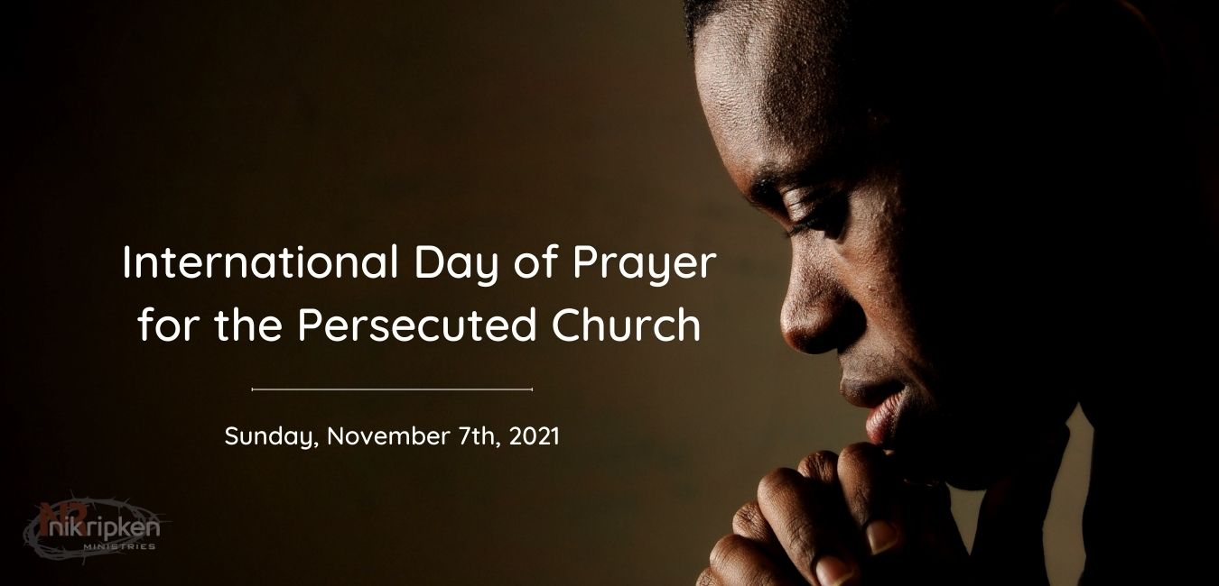 International Day of Prayer for the Persecuted Church - Nik Ripken